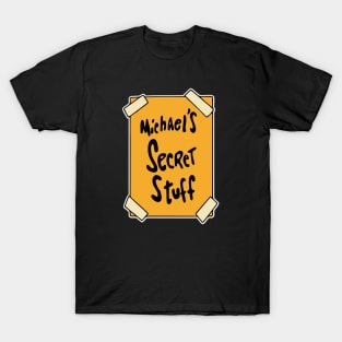 Michael's Secret Stuff T-Shirt